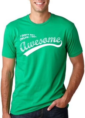 I Dont Get Drunk I Get Awesome Saint Patricks Day Shirts for Men