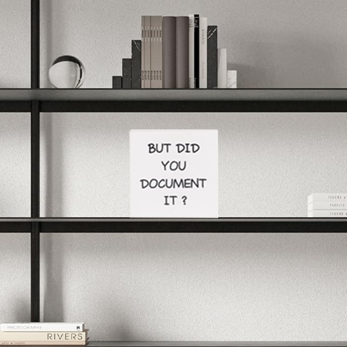Miniatura 6 de Letrero de madera con texto en inglés But Did You Document It para oficina, casa de campo, 5 x 5 pulgadas, para oficina, jefe, colegas, escritorio,