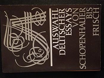 Paperback Auswahl Deutscher Essays: Von Schopenhauer Bis Frisch [German] Book