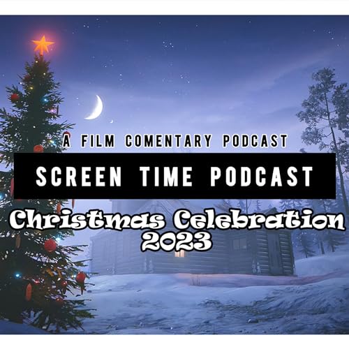Screen Time Podcast Christmas Celebration 2023: Santa Buddies (2009)