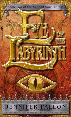 Eye of the Labyrinth (The Second Sons Trilogy, ... 0553586696 Book Cover