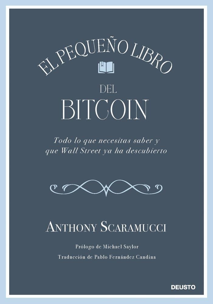 El pequeño libro del bitcoin: Todo lo que necesitas saber y que Wall Street ya ha descubierto