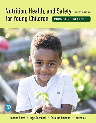 Nutrition, Health, and Safety for Young Children: Promoting Wellness [RENTAL EDITION]