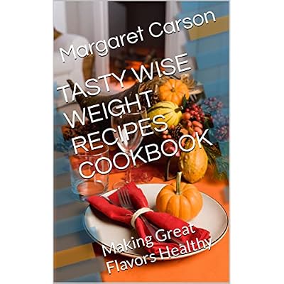 TASTY WISE WEIGHT RECIPES COOKBOOK