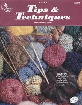 Pamphlet Knit Tips and Techniques By Annie Book