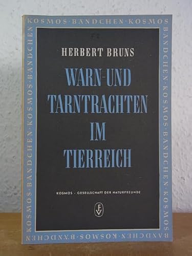Warn- und Tarntrachten im Tierreich (Kosmos-Bändchen 196)