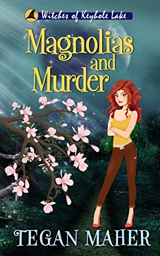 Magnolias and Murder: A Witches of Keyhole Lake Witch Mystery (Witches of Keyhole Lake Mysteries Boo