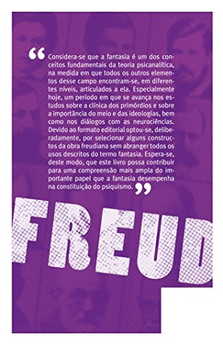 Freud e a fantasia: Os filtros do desejo: (Coleção Para ler Freud)