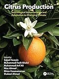 Citrus Production: Technological Advancements and Adaptation to Changing Climate