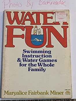 Paperback Water fun: Swimming instruction and water games for the whole family (A Spectrum book) Book