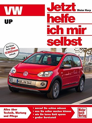 VW Up (Jetzt helfe ich mir selbst) VW Up (Jetzt helfe ich mir selbst)