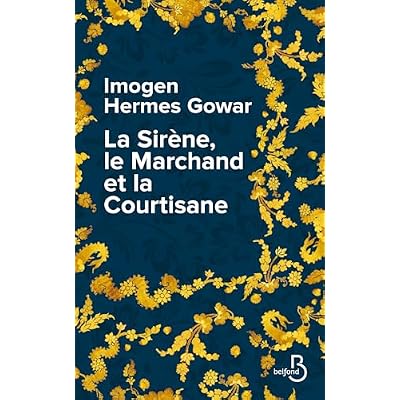 La sir&egrave;ne, le marchand et la courtisane