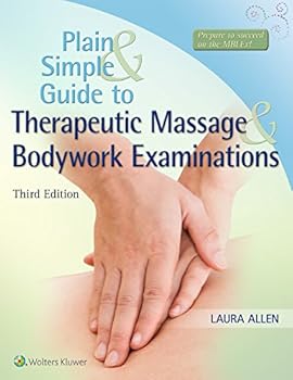 Paperback Plain and Simple Guide to Therapeutic Massage & Bodywork Examinations Book