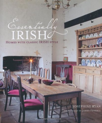 Essentially Irish: Homes With Classic Irish Style
