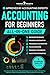 Accounting for Beginners (All-in-One): Everything You Need to Learn Financial & Managerial Accounting Even Without Prior Experience. Master Financial Statements, Taxes, and Business Performance.