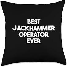 Best Jackhammer Operator Ever Throw Pillow