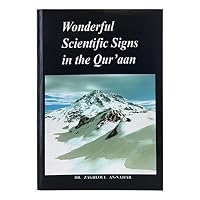 Wonderful Scientific Signs in the Qur'aan 1874263434 Book Cover