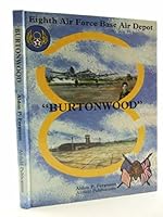 Burtonwood: 8th Air Force Base Air Depot 0951111302 Book Cover