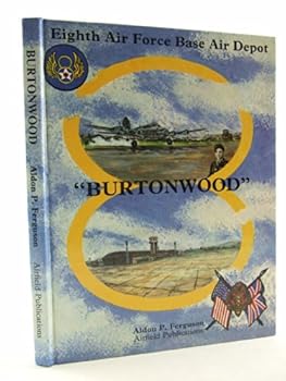 Hardcover Burtonwood: 8th Air Force Base Air Depot Book
