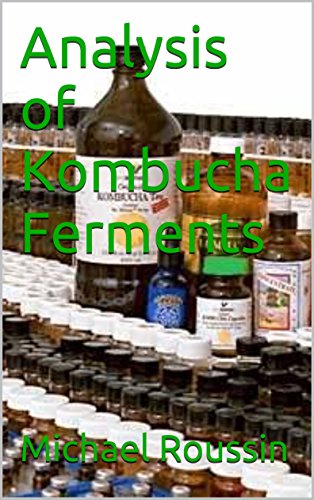Analyses of Kombucha Ferments eBook : Roussin, Michael: Amazon.in ...