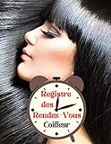  Registre Des Rendez-Vous Coiffeur: Carnet de suivi pour prise des RDV / Pour les professionnels et salon de coiffure / Grand format 8,5X11 po / Plage horaire 15 minutes / Amplitude 8h-20h