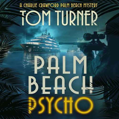 Palm Beach Psycho Audiolibro Por Tom Turner arte de portada
