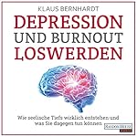 Depression und Burnout loswerden