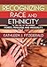 Recognizing Race and Ethnicity: Power, Privilege, and Inequality