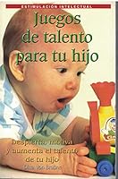 Juegos de Talento para tu Hijo (Talent games for your child) 9687968516 Book Cover