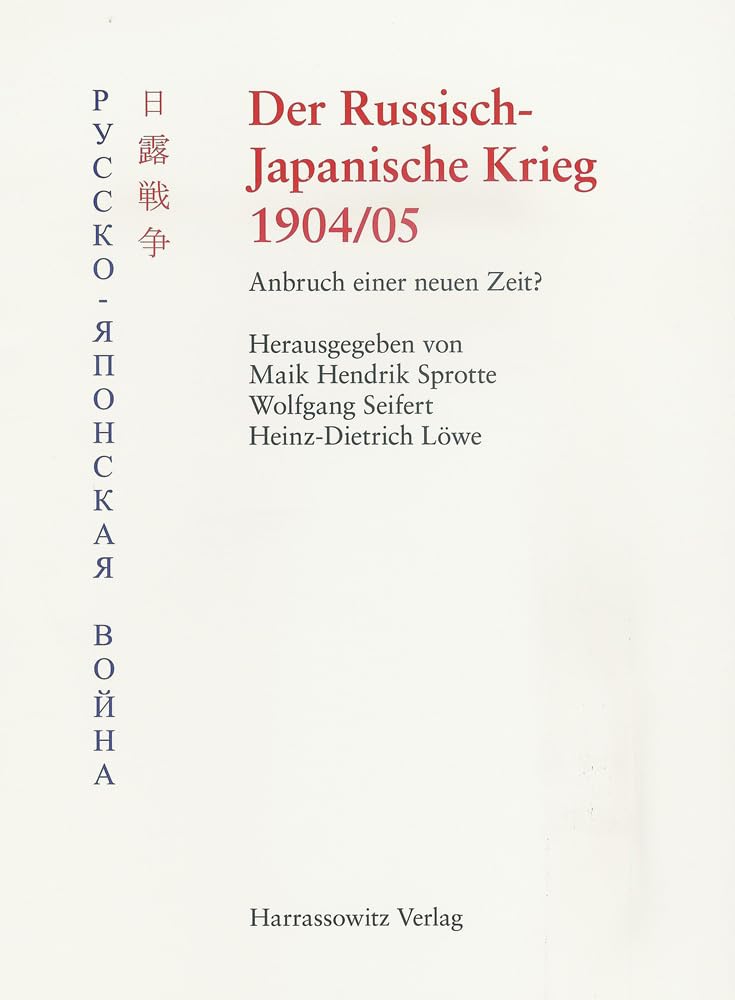 Der Russisch-Japanische Krieg 1904/05: Anbruch einer neuen Zeit