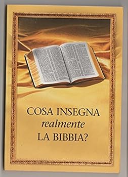 Paperback Cosa Insegna Realmente La Bibbia [Italian] Book