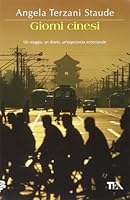 Giorni cinesi. Un viaggio, un diario un'esperienza eccezionale 885020227X Book Cover