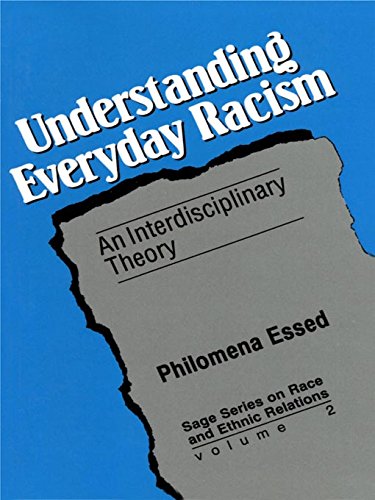 Understanding Everyday Racism: An Interdisciplinary Theory (SAGE Series on Race and Ethnic Relations Book 2)