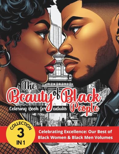 The Beauty of Black People Coloring Book For Adults: 3-in-1 Collection, Celebrating Excellence: Our Best of Black Women & Black Men Volumes image 2