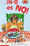 &iexcl;N-o es NO! (HOLA, LECTOR (HELLO READER) (SPANISH))