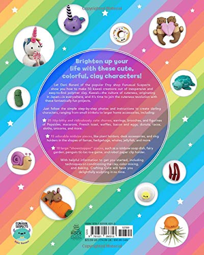 Crafting Cute: Polymer Clay The Kawaii Way: 50 Fantastically Fun Projects #TOP1