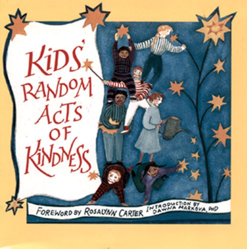 Kids' Random Acts of Kindness: (Affirmations, Book for Kids, Kindness Kids, for Fans of Chicken Soup for the Soul) (Random Acts of Kindness Series)