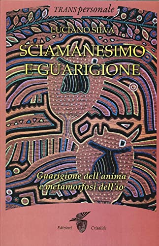Sciamanesimo e guarigione