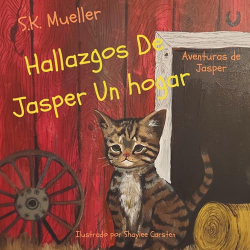 Hallazgos De Jasper Un Hogar (Jasper's Adventures) (Spanish Edition)