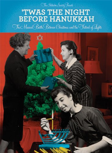 'Twas the Night Before Hannukkah: The Musical Battle Between Christmas and the Festival of Lights