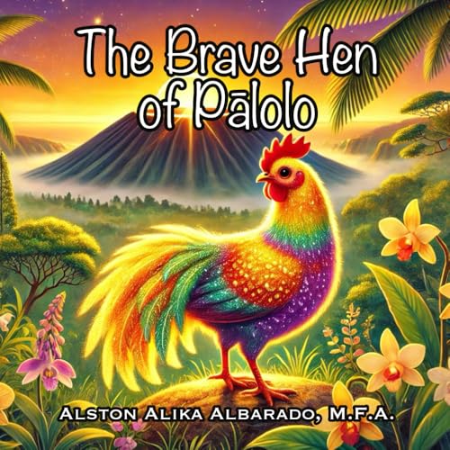 The Brave Hen of Pālolo (Moʻolelo O Ka ʻĀina)