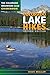 Colorado Lake Hikes: The Colorado Mountain Club Guidebook (Colorado Mountain Club Guidebooks)