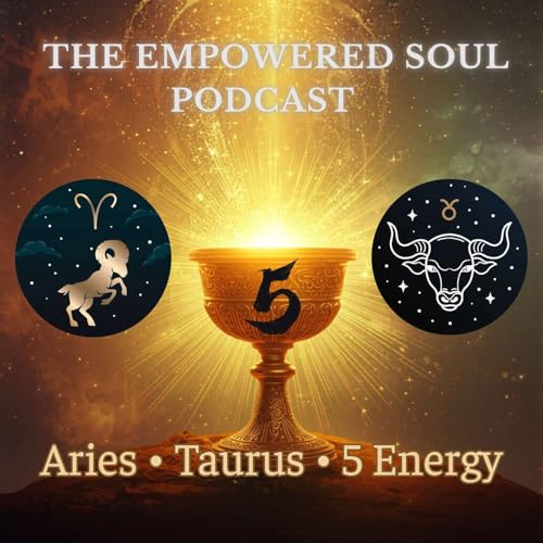 S1E43: Drink from the Chalice of Life | Aries + Taurus Season & Freedom Numerology of the 5