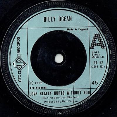 Billy Ocean &ndash; Love Really Hurts Without You - GTO &ndash; GT 52 - Vinyl, 7", 45 RPM, Single - Solid centre - UK -1976