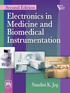 Electronics in Medicine and Biomedical Instrumentation (English Edition)