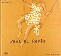 Paca al reves (Caracoles en su tinta / Snails in their own Ink) 8493744123 Book Cover