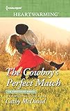 The Cowboy's Perfect Match (The Sweetheart Ranch)