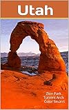  Utah: Zion Park Turrent Arch Color Smarrt (English Edition)