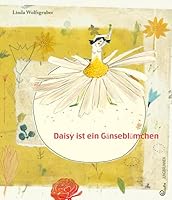Daisy ist ein Gaensebluemchen 3702658084 Book Cover