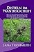 Produktbild Disteln im Wanderschuh: Die märchenhafte und befreiende Wanderung von Rosanna Schuster in Schottland
